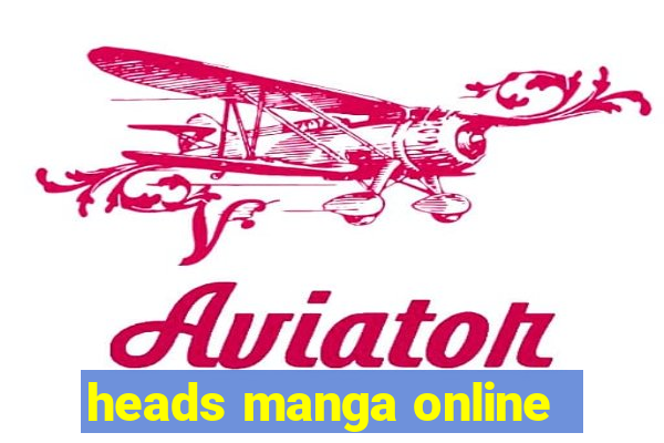 heads manga online